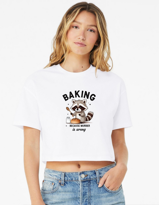 Bella + Canvas Crop Top Baking because murder is wrong